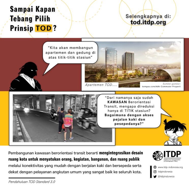 Sampai Kapan Tebang Pilih Prinsip TOD? - Institute For Transportation ...